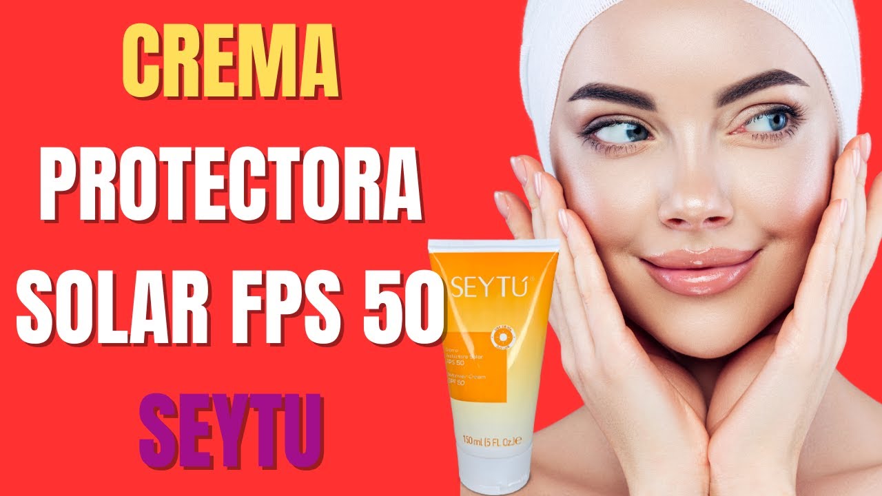 CREMA PROTECTORA SOLAR FPS 50